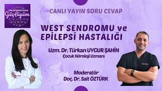 West Sendromu Ve Epilepsi Hastalığı - Uzm Dr Türkan Uygur Şahi̇n Doç Dr Sait Öztürk
