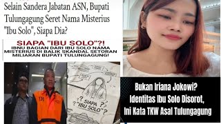 Suci Ungkap Siapa Sosok Ibu Solo Nama Misterius Dibalik Setoran Miliaran Bupati Tulungagung..