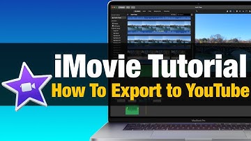 How To Export Videos To YouTube Using iMovie