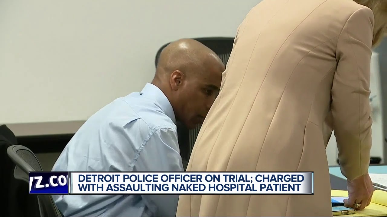 Detroit Police officer on trial; charged with assaulting naked hospital ...