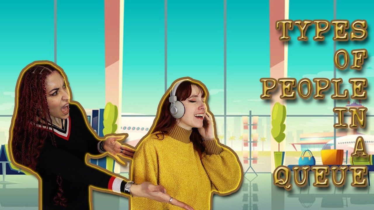 Τύποι ανθρώπων όταν περιμένουν στην ουρά |DoubleTroubleTube