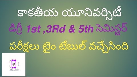 Kakatiya University Degree 1st,3rd & 5th semester Exam