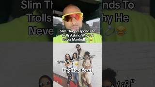 Slim Thug says as long as your money is right, you could be 70 and have a 25-year-old baddie