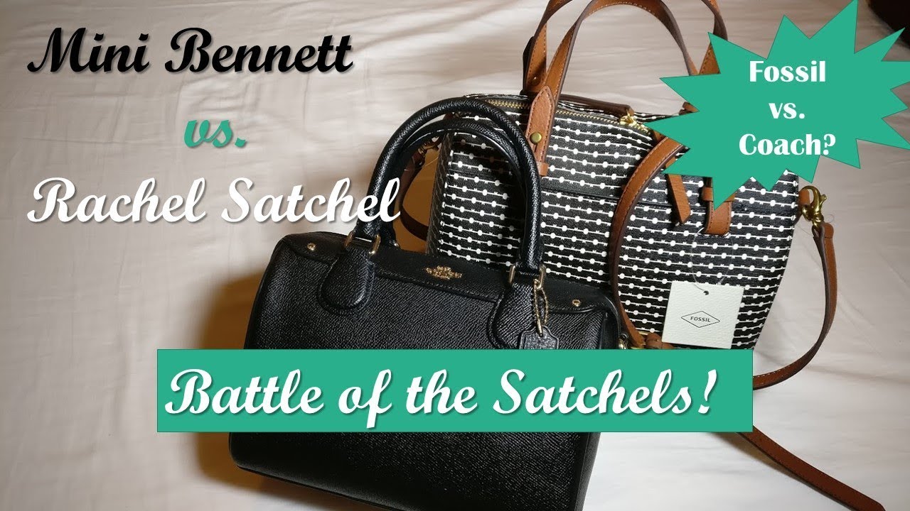 Coach Mini Bennett vs Fossil Rachel: Battle of the Satchels! 