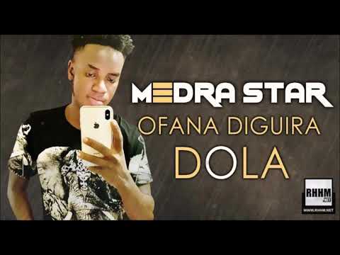 MEDRA STAR - OFANA DIGUIRA DOLA (2020)