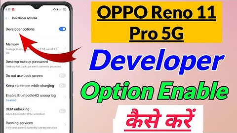 OPPO Reno 11 Pro 5G me developer option kaise on kare | OPPO Reno 11 Pro 5G developer option setting