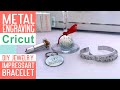 Cricut Metal Engraving: Engraving Bracelets and Other Metal Jewelry. {{SUPER EASY}}