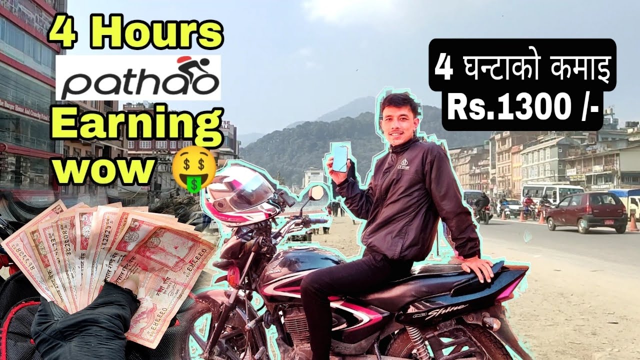 Nepal Ma Pathao Rider को चार घन्टाको कमाइ Rs: 1300 ? 🤑 || Full Vlog ...