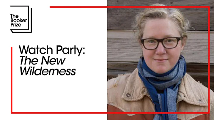 Watch Party: The New Wilderness | The Booker Prize