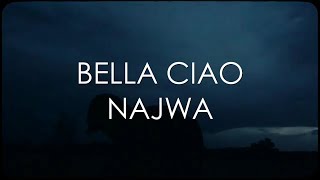 Najwa - Bella Ciao (Letra Versión en Español)