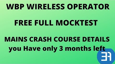 wbp wireless operator free full 70 marks  mock test 1  | crash course details | exigent academy |