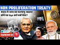 Will India Stop Producing Nuclear Weapons? Why India Rejected Nuclear Non-Proliferation Treaty (NPT)