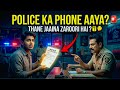 Police Ka Phone Aaye To Kabhi Thane Mat Jana! 😳