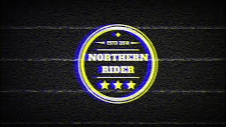 New Intro For Northern Rider Youtube Channel