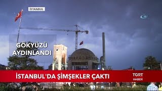 İstanbul'da Şimşekler Çaktı