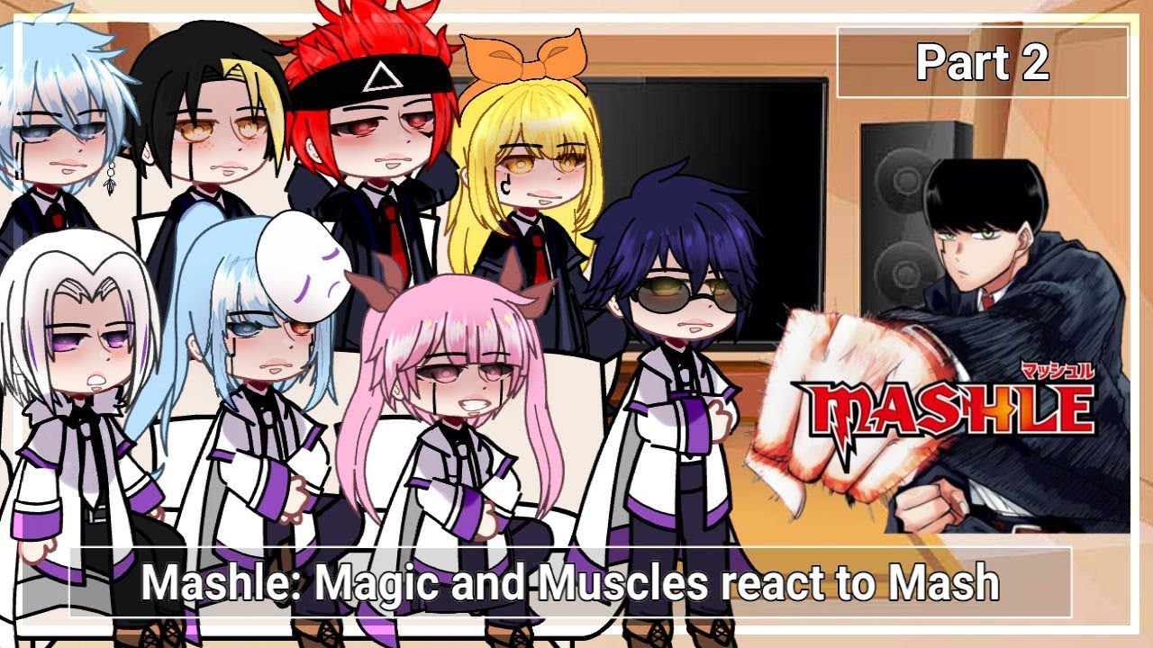 Mashle Magic and Muscles reacts to Mash•gacha club 🇧🇷/🇺🇸 
