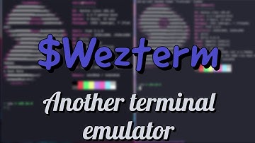 Wezterm - an alternative to Alacritty