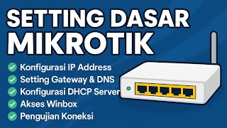 SETTING DASAR MIKROTIK PROJEK KOLABORATIF TKJ & BAHASA INGGRIS | XI TKJ 3