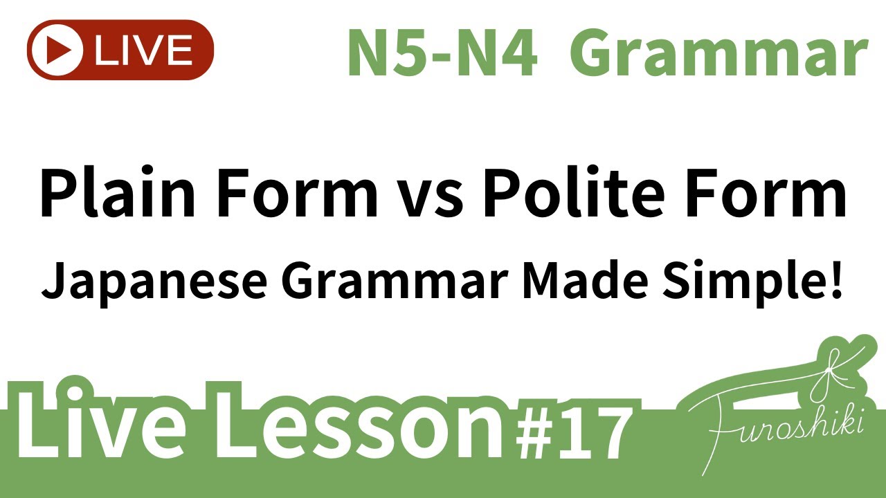 Plain Eform Plain Form vs. Polite Form: Japanese Grammar Made Simple! - YouTube