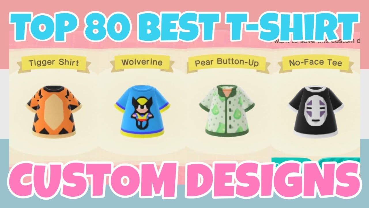 Top 80 Best T Shirt Custom Designs In Animal Crossing New Horizons