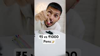 ₹5 vs ₹1000 Pens📝