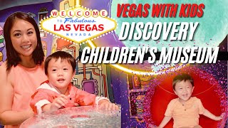 LAS VEGAS WITH KIDS: Discovery Children's Museum in Las Vegas 2021