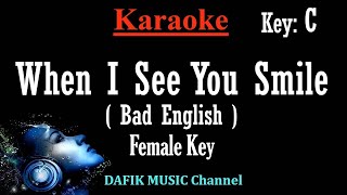 When I See You Smile (Karaoke) Bad English Female Key C