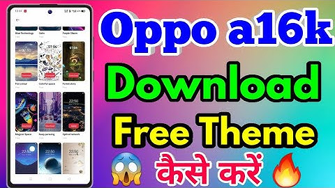 How To Change Theme In Oppo a16k | Oppo a16k  Me Theme Download Kaise Kare
