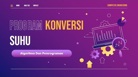 Program Konversi Suhu || Projek Akhir Algoritma dan Pemrograman