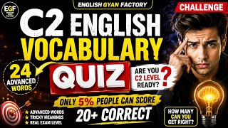 Only 1% Can Score 24/24! π± C2 English Vocabulary Quiz | Impossible MCQ Challenge