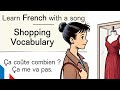 Learn French with a song - Shopping Vocabulary - DELF A1
