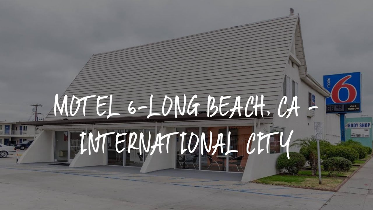 Motel 6Long Beach, CA International City Review Long Beach