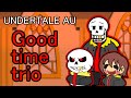 UNDERTALE AU Paper Good Time Trio ペーパーマリオ風 UNDERTALE AU Paper Good Time Trio ペーパーマリオ風