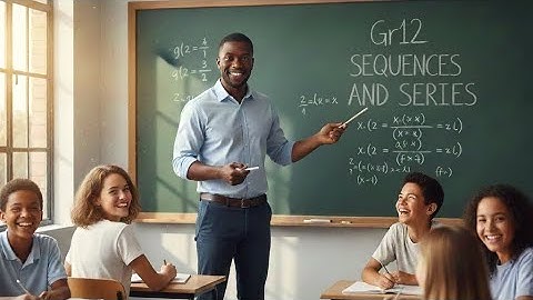 Grade 12 Mathematics : Quadratic sequences + Past paper examples 