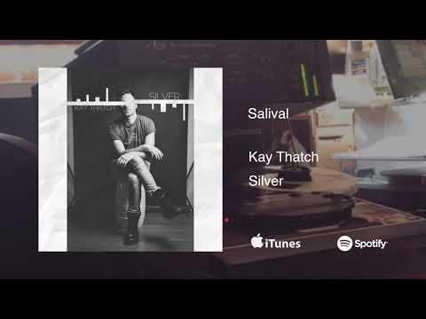 Kay Thatch - Salival