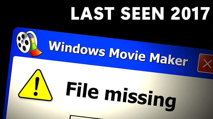 Phần mềm windows movie maker 2.6 bị lỗi not responding