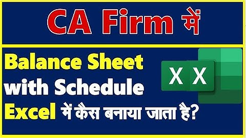 How to Make Balance Sheet in Excel Format with Schedule | How to Prepare Balance Sheet in Excel