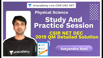 CSIR NET DEC 2019 QM Detailed Solution | Physical Science | Satyendra | Unacademy