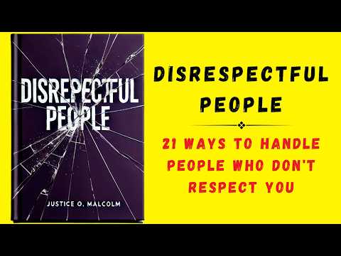 Disrespectful People: 21