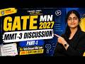 GATE MN 2027 | MMT-3 Discussion | Part-1 | Free Mock Test | By Vaishnavi Ma’am AIR-3 | Mining Gyan