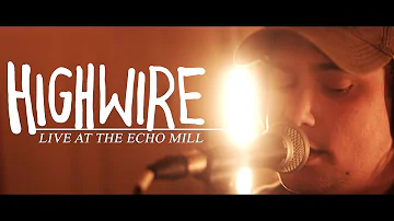 HIGH WIRE Live at The Echo Mill - "Count On Me"