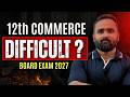 12th Commerce Difficult? 😳 Board Exam 2027 Reality | Truth Every Student Must Know|Pradeep Giri Sir
