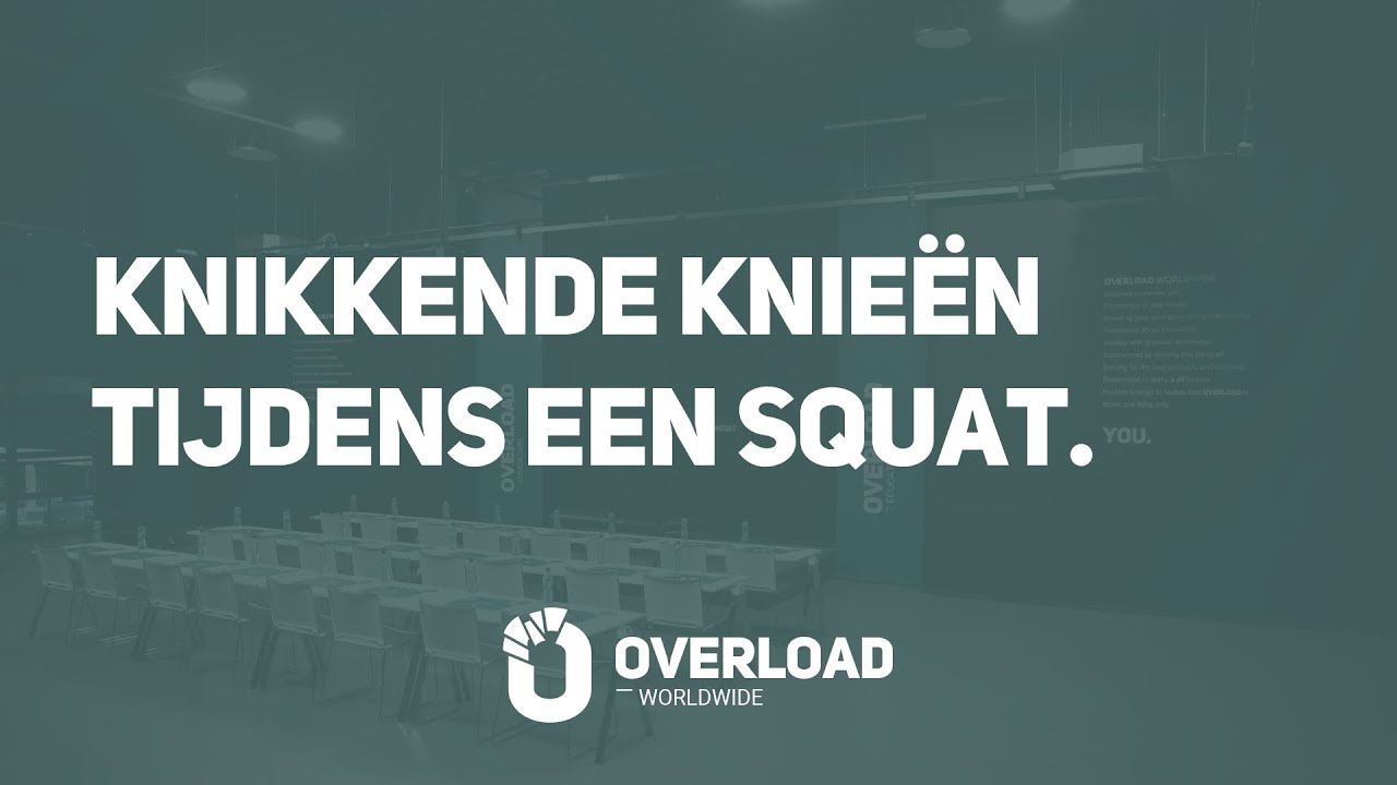 Knikkende knieën tijdens een Squat. - OVERLOAD WORLDWIDE