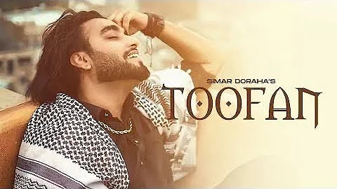 TOOFAN : Simar Dorraha (Full Song) | Sruishty Maan | Latest New Punjabi Songs 2021