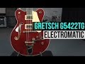 Gretsch guitars g5422tg electromatic
