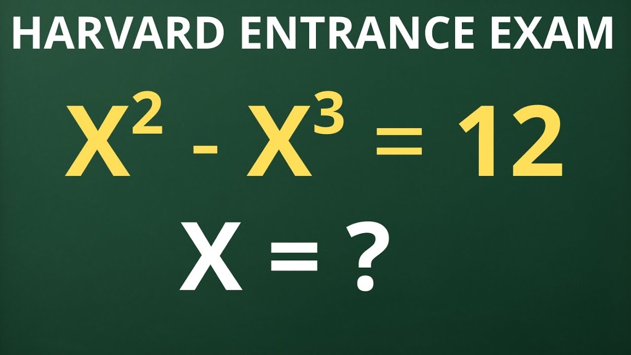 Only 5% Solve This Math Problem | X^2 - X^3 = 12 , X = ?