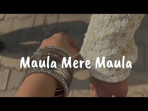 Maula Mere Maula Mere Lyrics With 8d Sound Roop Kumar Rathod Mithoon Anwar