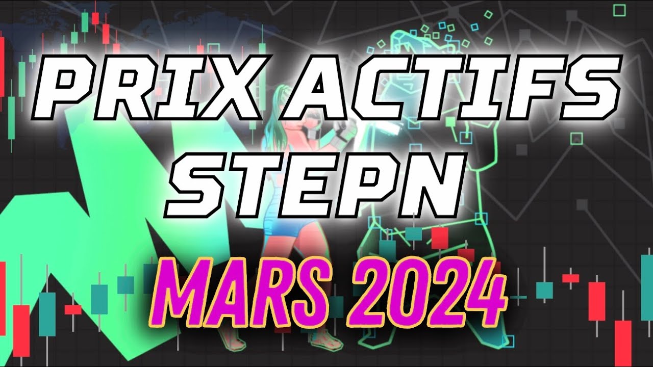 ✚ 100% en 1 mois sur STEPN⁉️ Tendance, Cours et État du Marché Crypto |  Mars 2024