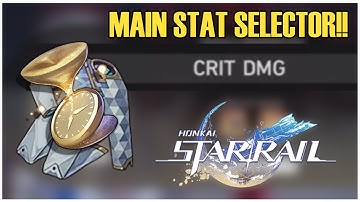 USING THE MAIN STAT SELECTOR | Honkai: Star Rail