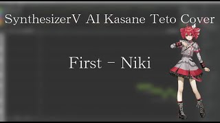 Download Lagu 【AI重音テトカバー】First - Niki【SynthesizerV】 MP3